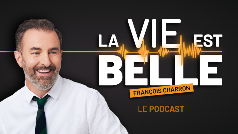 Le premier gros cadeau des 15 ans de Francoischarron.com, c’est mon nouveau podcast! cadeau 15 ans françois charron podcast la vie est belle