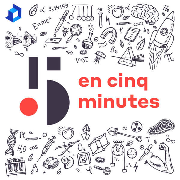En 5 minutes est diffusé du lundi au vendredi, tous les matins dès 6h. podcast éducatif en 5 minutes